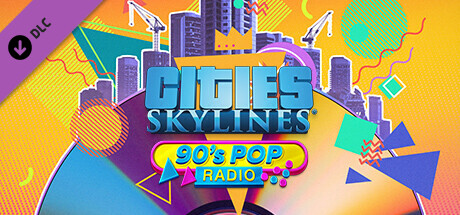 Cities: Skylines - 90s Pop Radio