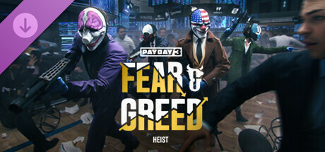 PAYDAY 3: Fear  Greed Heist