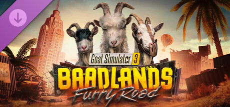 Goat Simulator 3  Baadlands: Furry Road